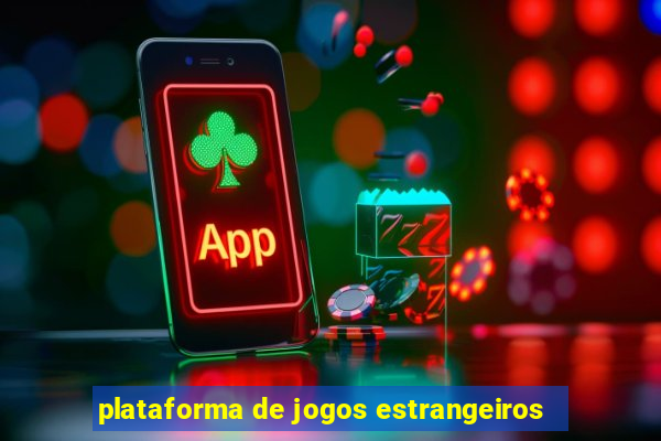 plataforma de jogos estrangeiros